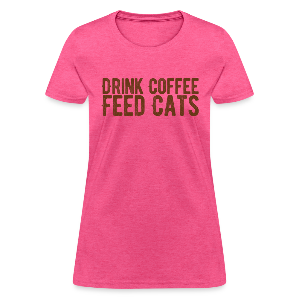 Drink Coffee Feed Cats T-Shirt - heather pink